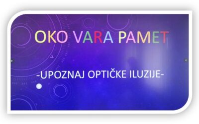 STE(A)M detektivi: Istražujemo svijet oko nas – Optičke iluzije
